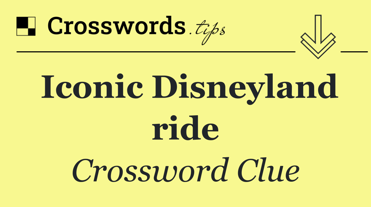 Iconic Disneyland ride
