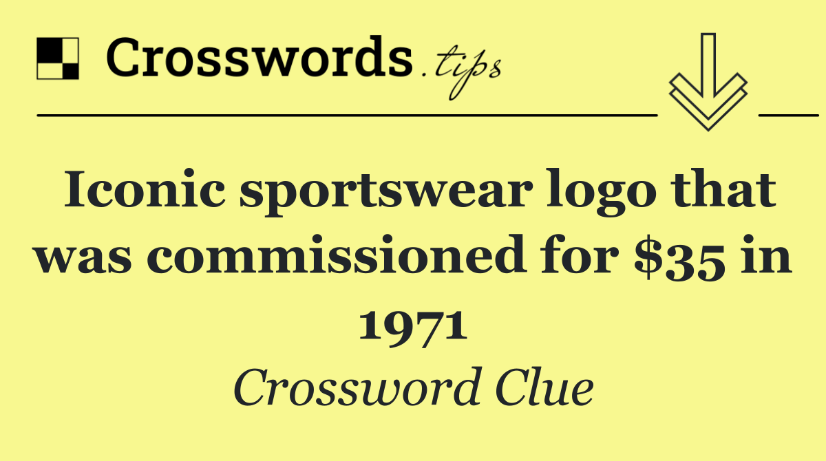 Iconic sportswear logo that was commissioned for $35 in 1971