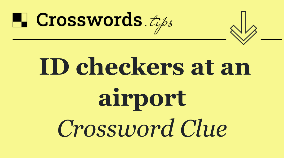 ID checkers at an airport