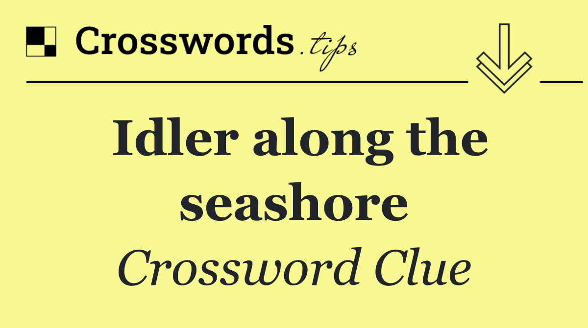 Idler along the seashore