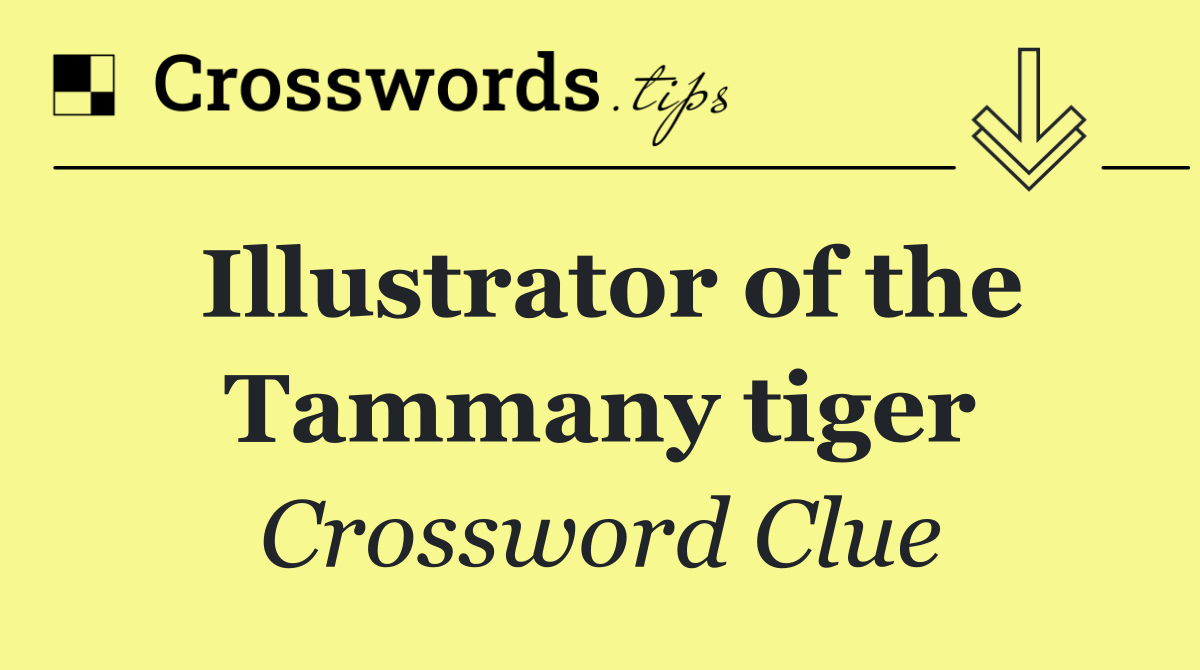 Illustrator of the Tammany tiger