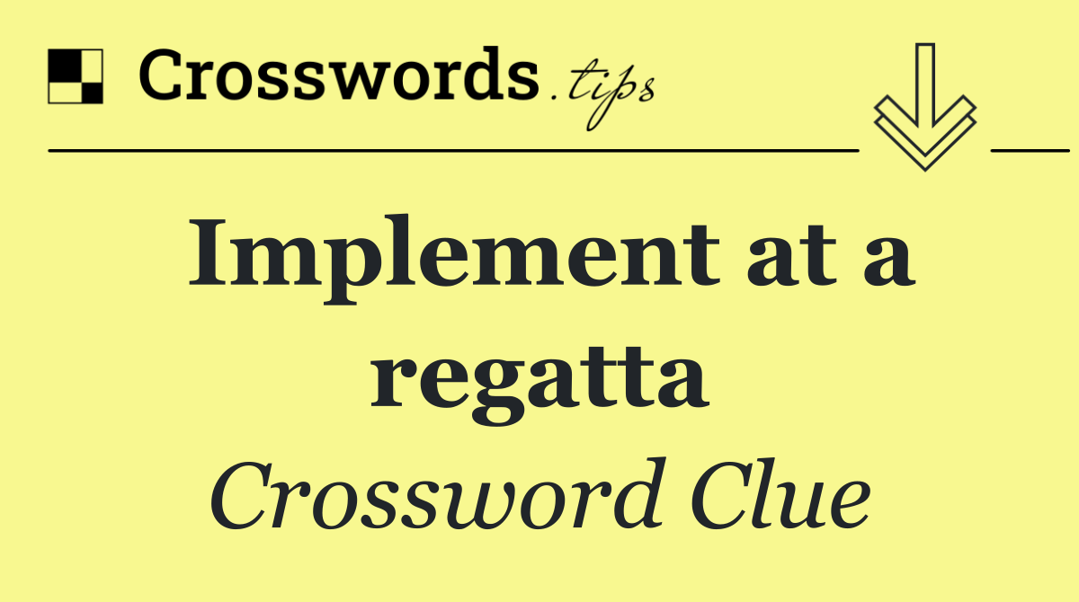 Implement at a regatta