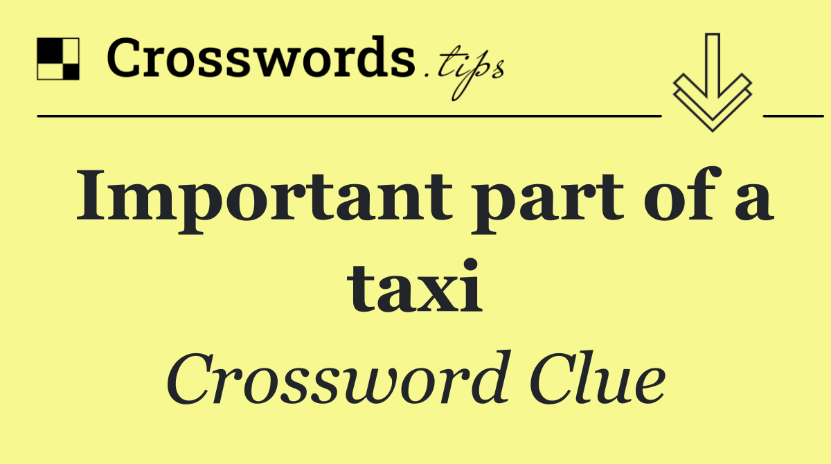 Important part of a taxi