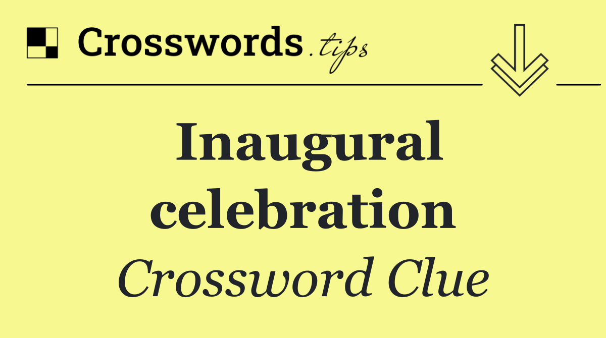 Inaugural celebration