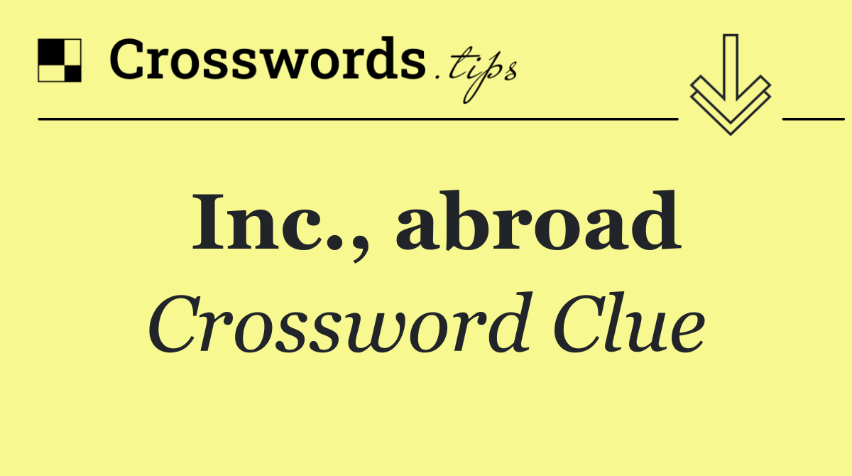 Inc., abroad