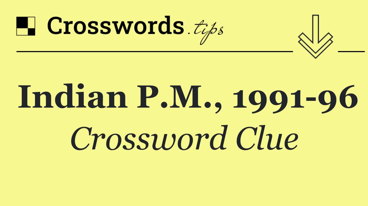 Indian P.M., 1991 96