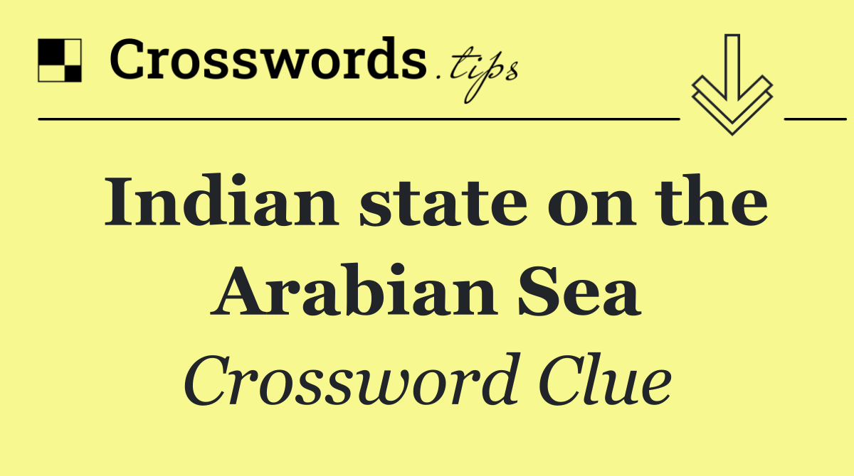Indian state on the Arabian Sea