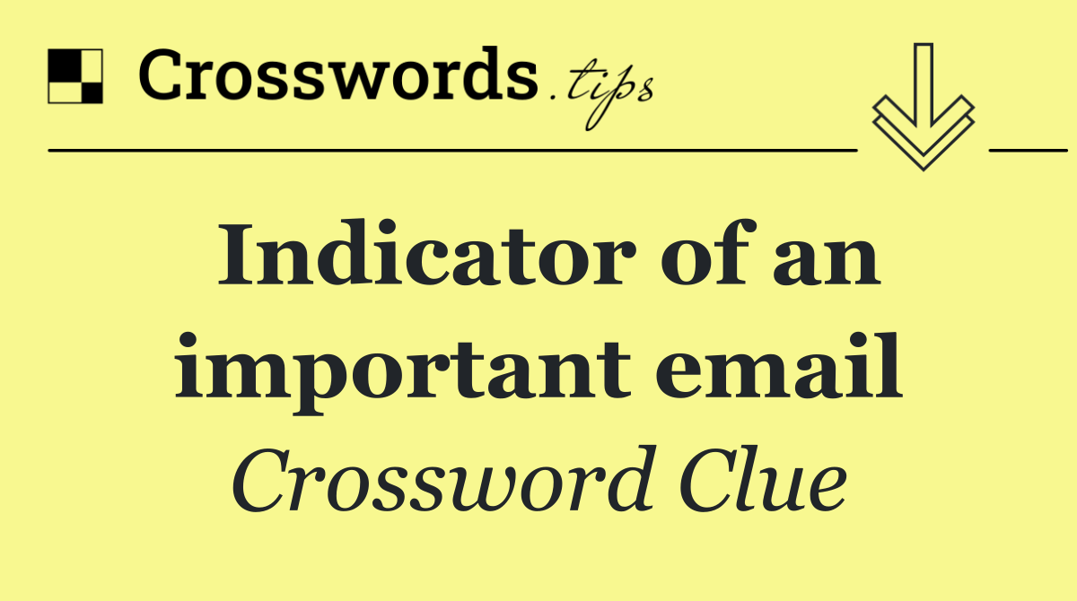 Indicator of an important email