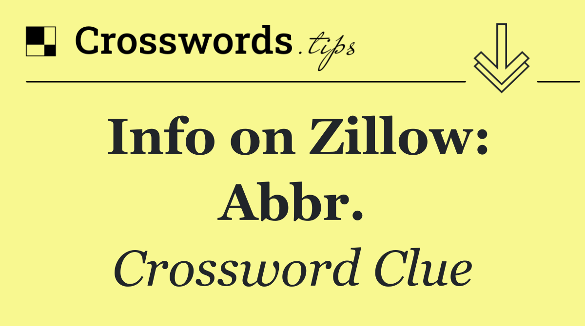 Info on Zillow: Abbr.