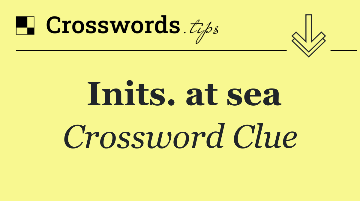 Inits. at sea