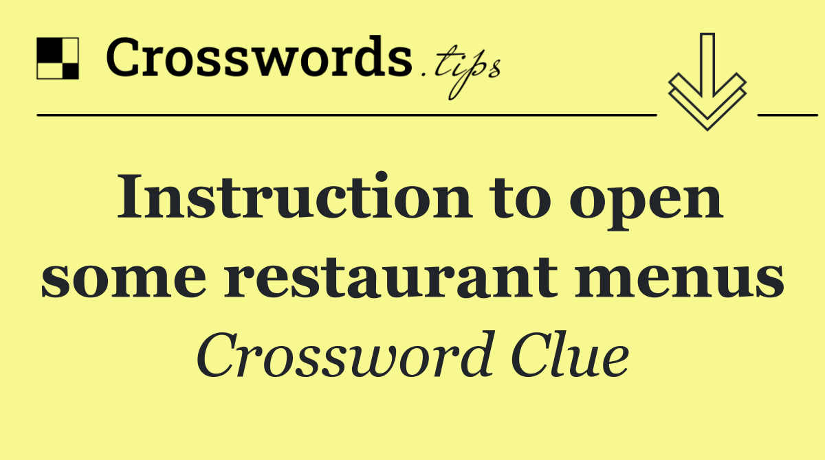 Instruction to open some restaurant menus