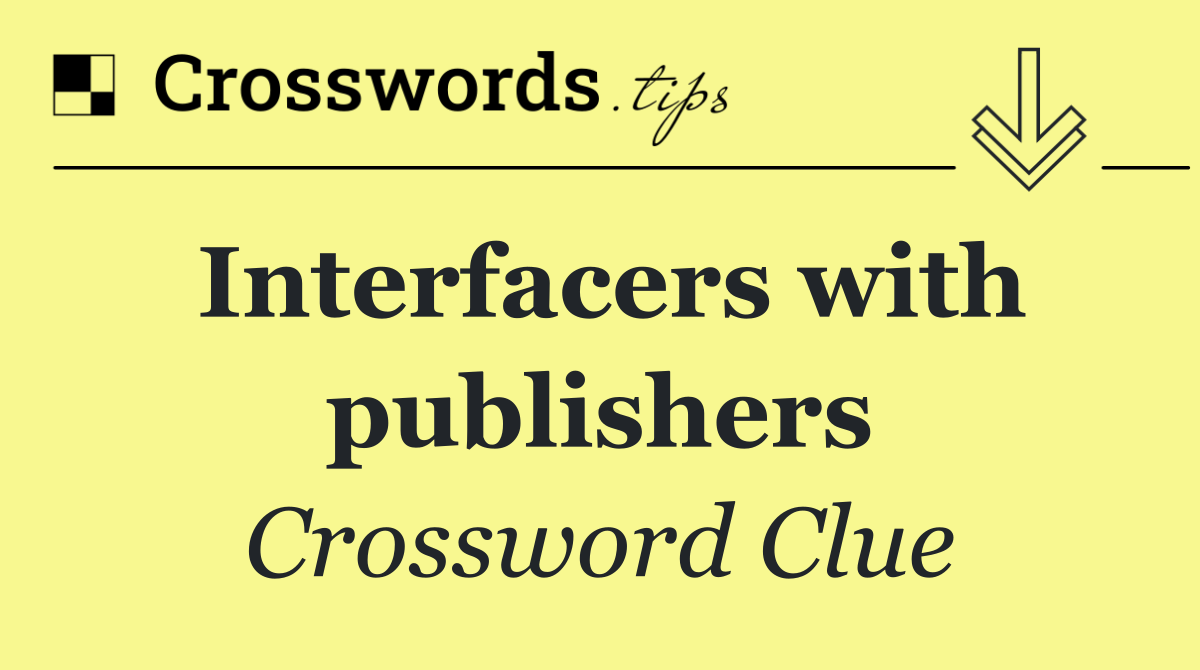 Interfacers with publishers