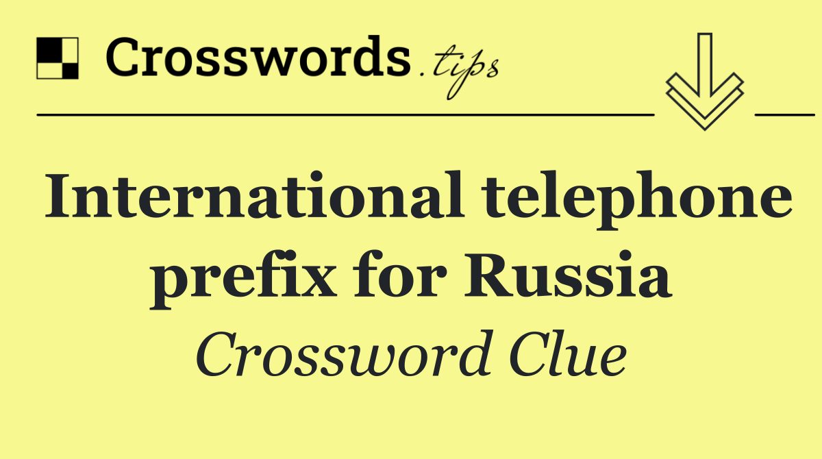 International telephone prefix for Russia