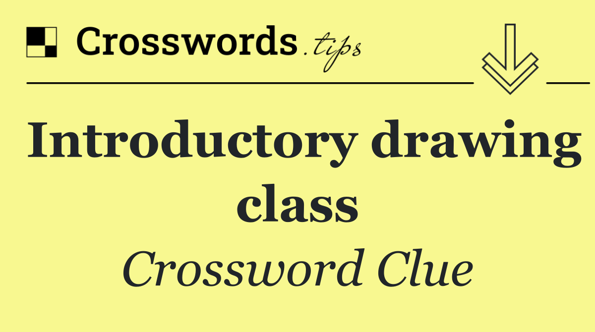 Introductory drawing class