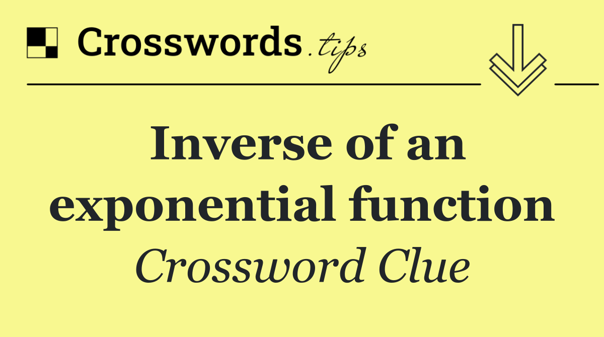 Inverse of an exponential function