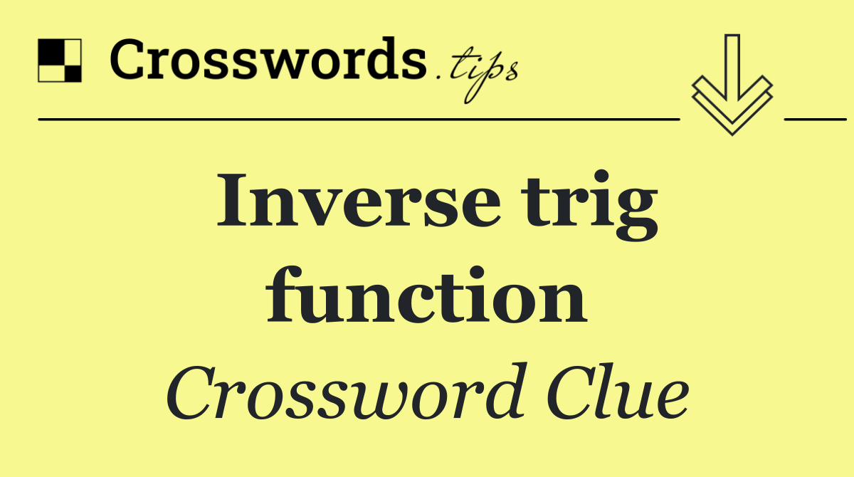 Inverse trig function