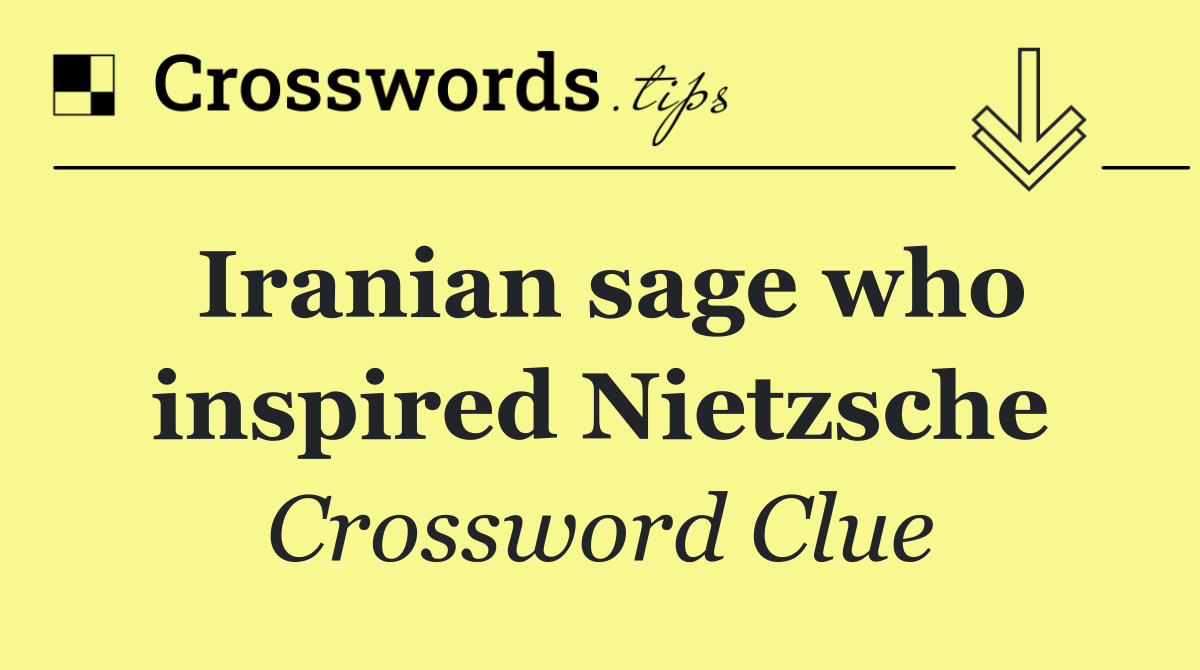 Iranian sage who inspired Nietzsche