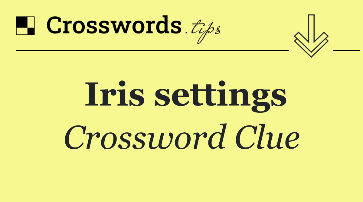 Iris settings