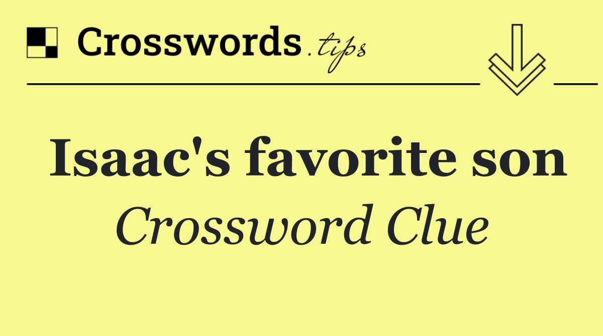 Isaac's favorite son