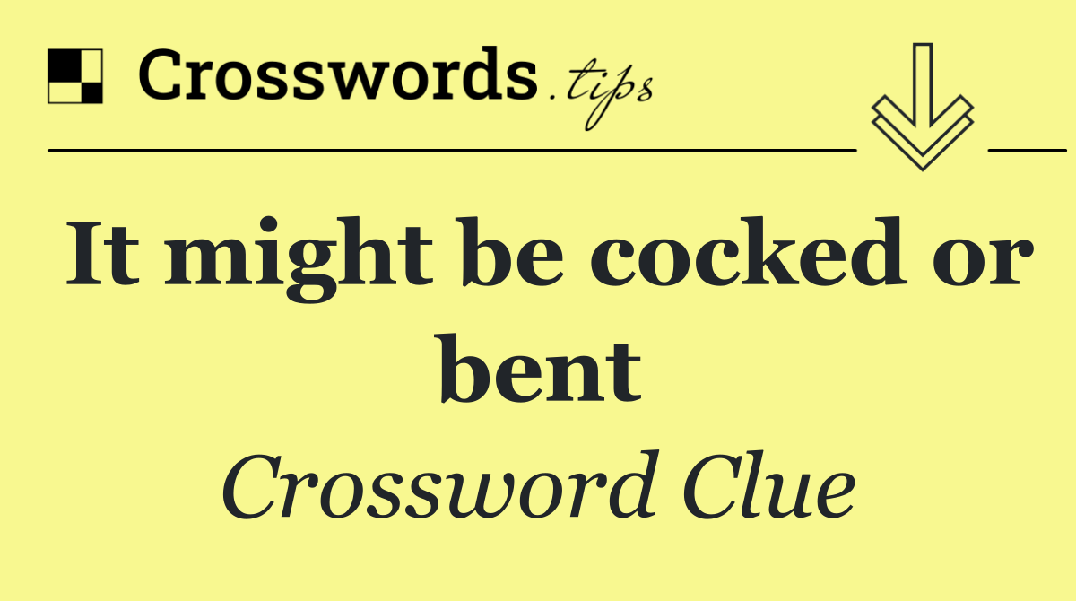 It might be cocked or bent