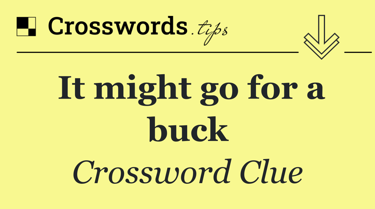 It might go for a buck