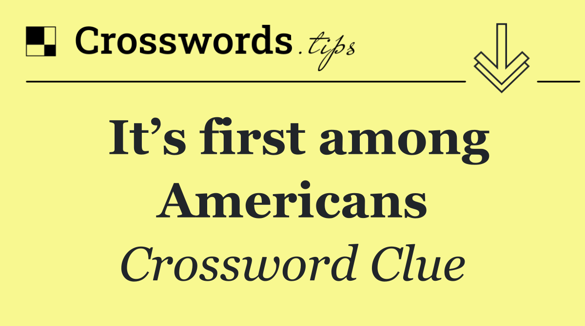 It’s first among Americans
