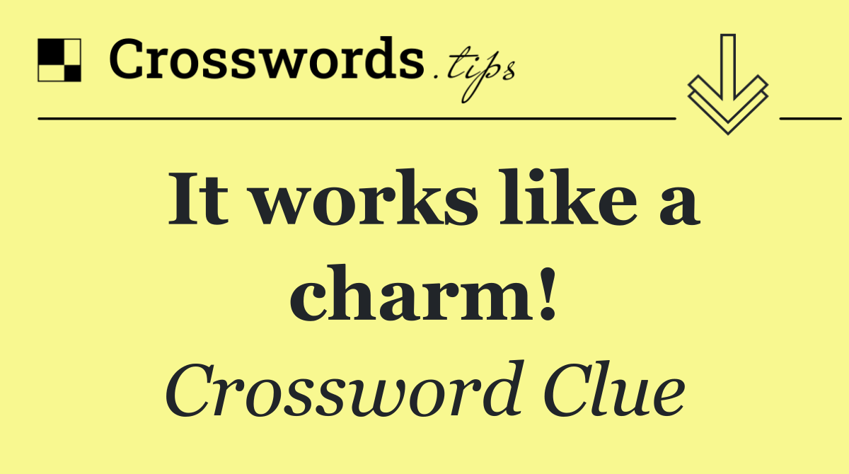 It works like a charm!