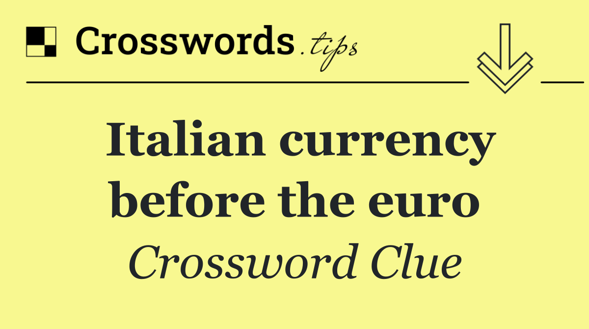 Italian currency before the euro