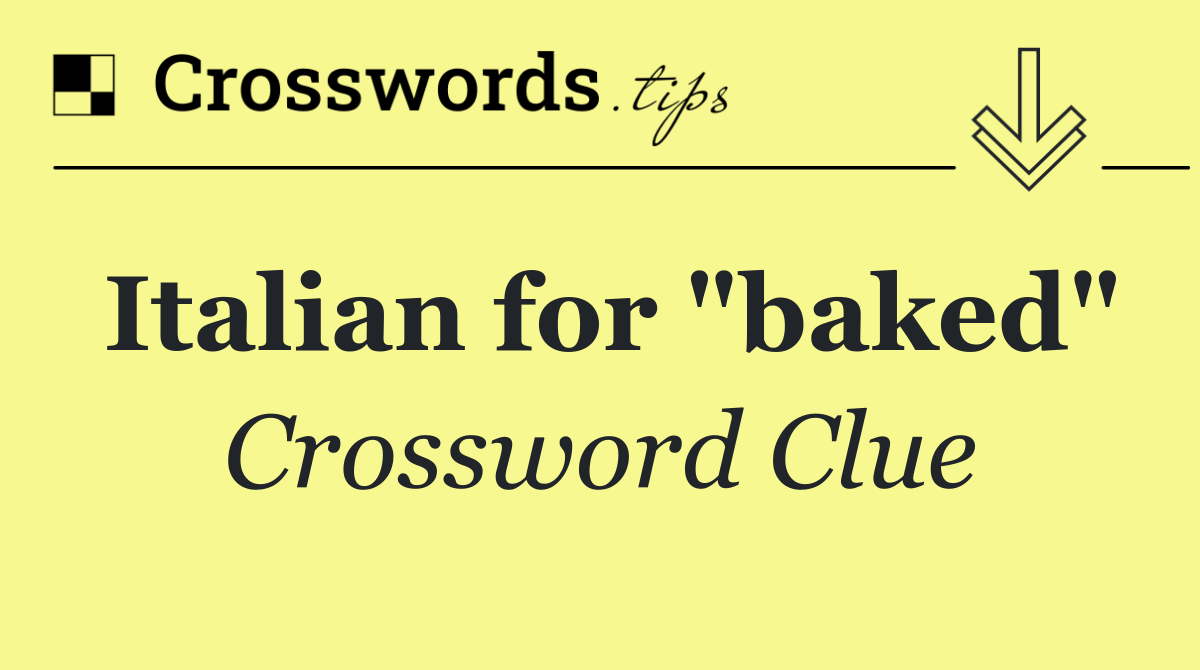 Italian for "baked"