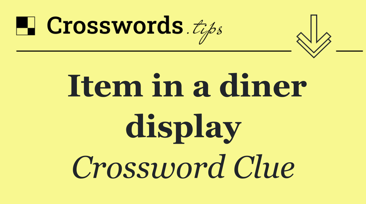 Item in a diner display
