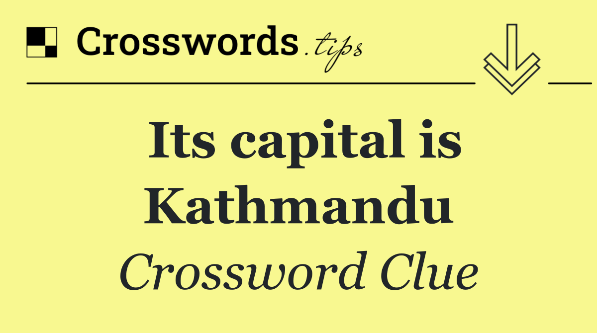 Its capital is Kathmandu