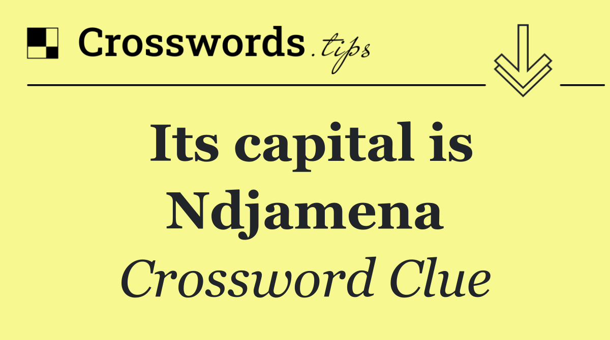 Its capital is Ndjamena