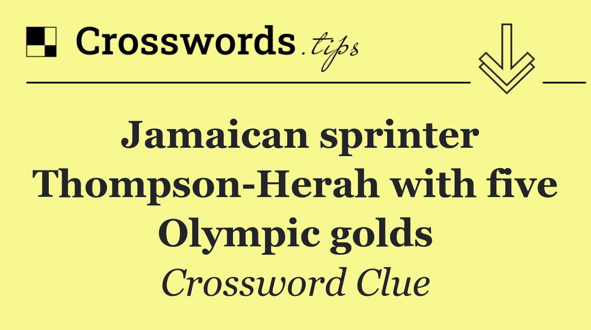 Jamaican sprinter Thompson Herah with five Olympic golds