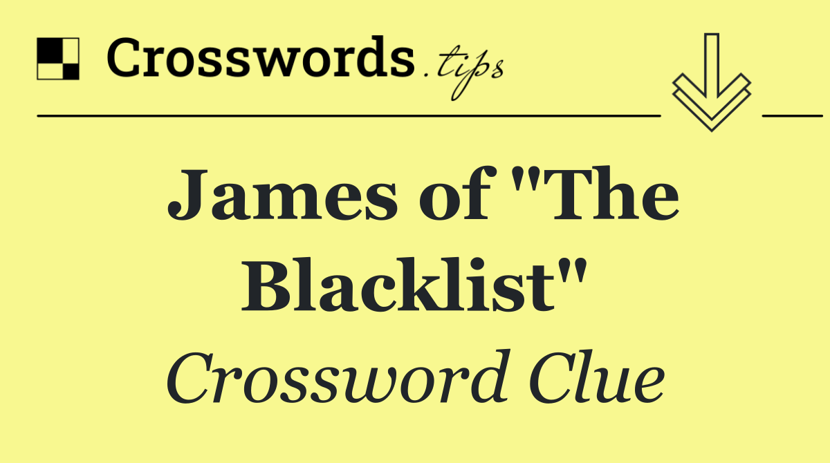 James of "The Blacklist"