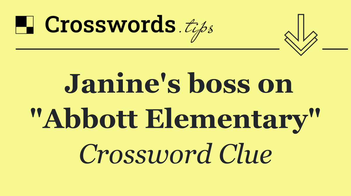 Janine's boss on "Abbott Elementary"