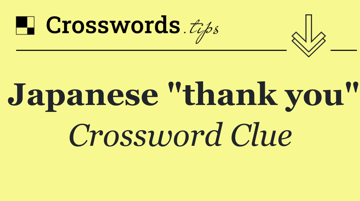 Japanese "thank you"