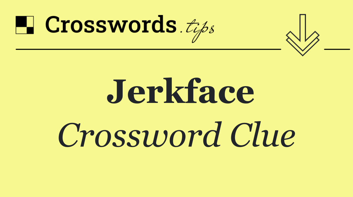 Jerkface