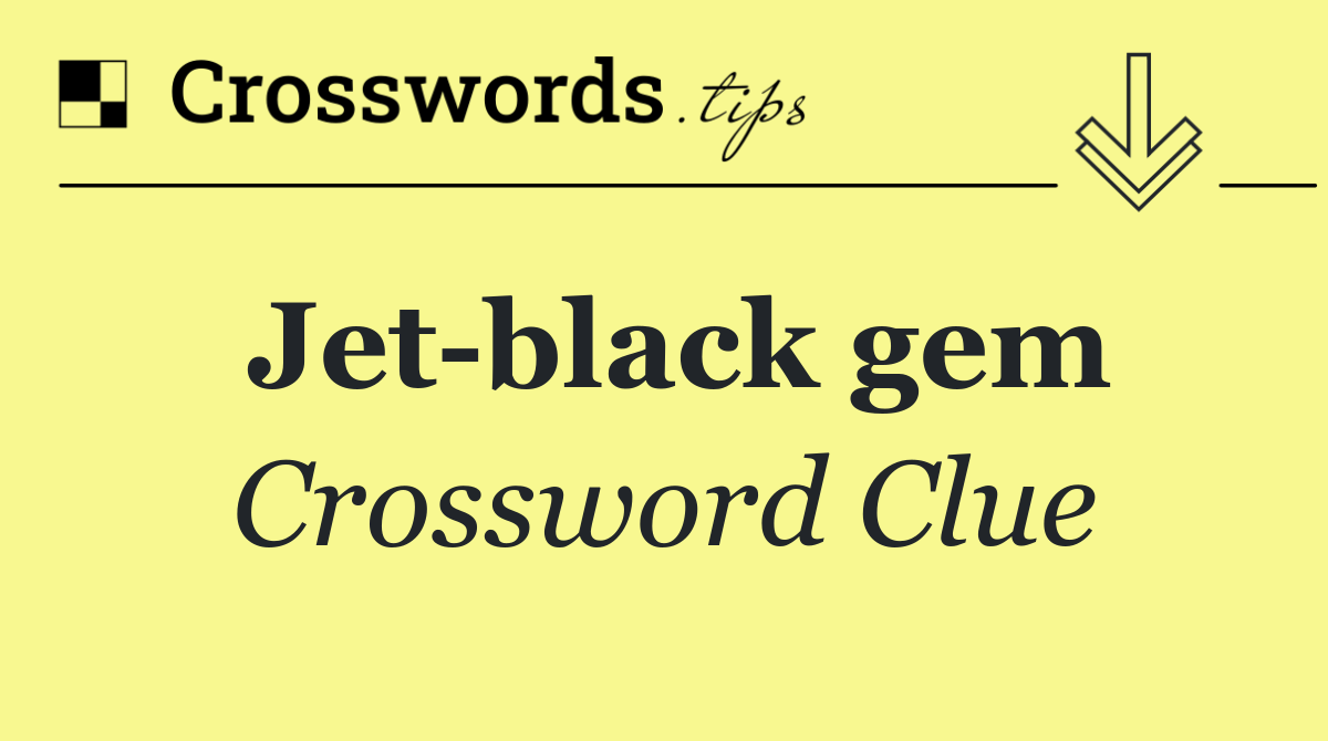 Jet black gem