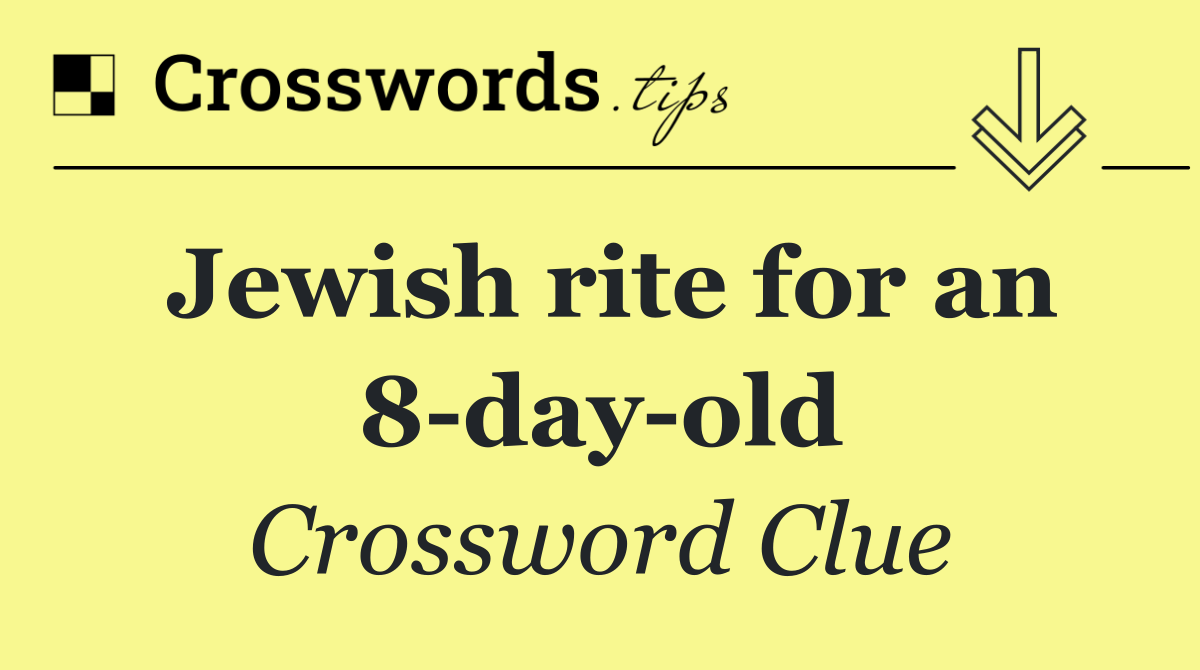 Jewish rite for an 8 day old