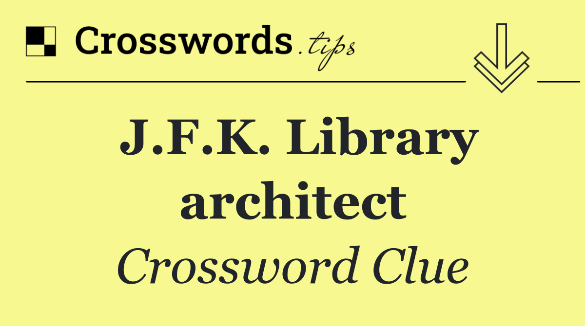 J.F.K. Library architect