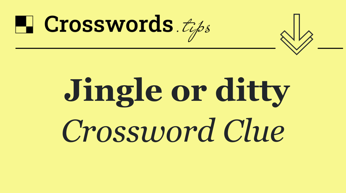 Jingle or ditty