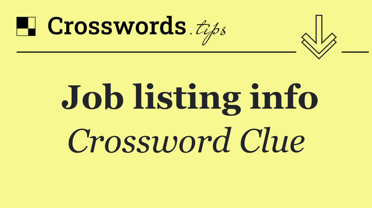 Job listing info