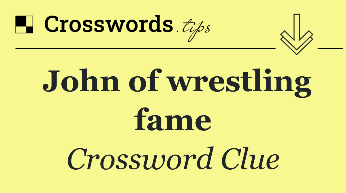 John of wrestling fame