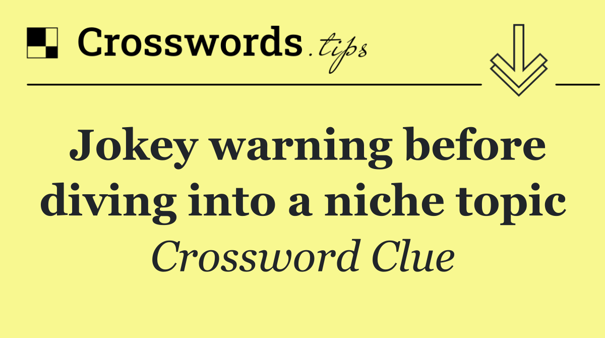 Jokey warning before diving into a niche topic