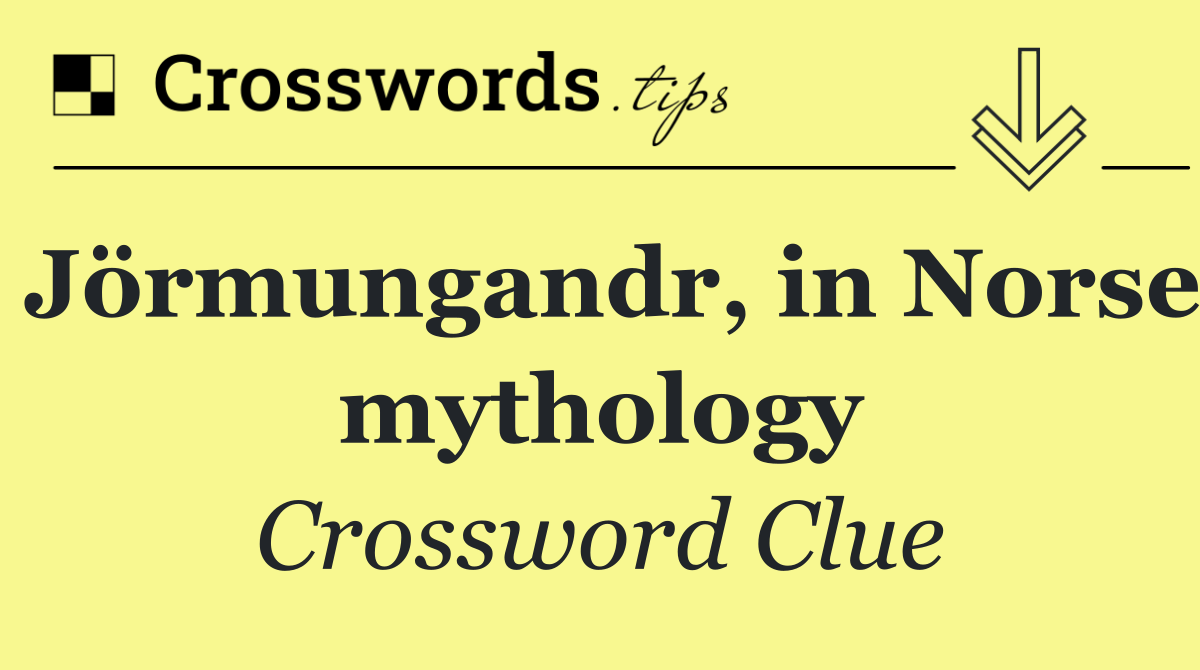 Jörmungandr, in Norse mythology