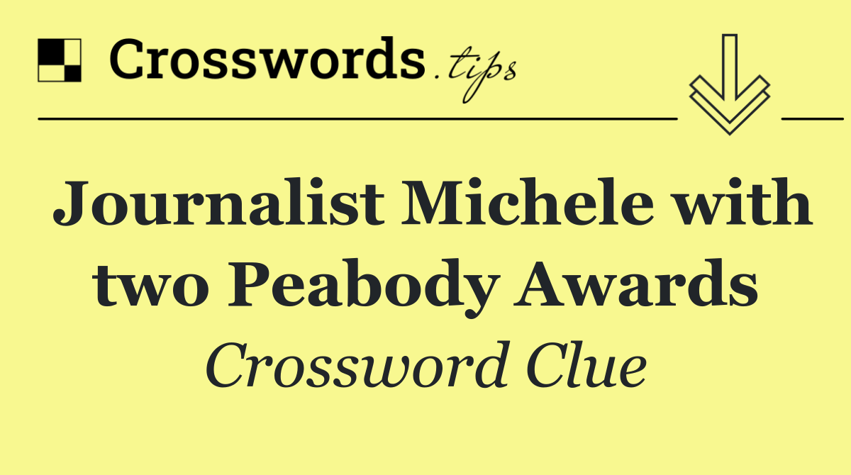 Journalist Michele with two Peabody Awards