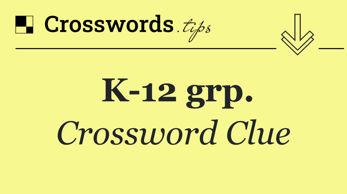K 12 grp.