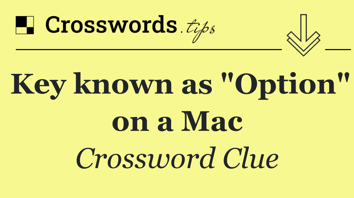 Key known as "Option" on a Mac