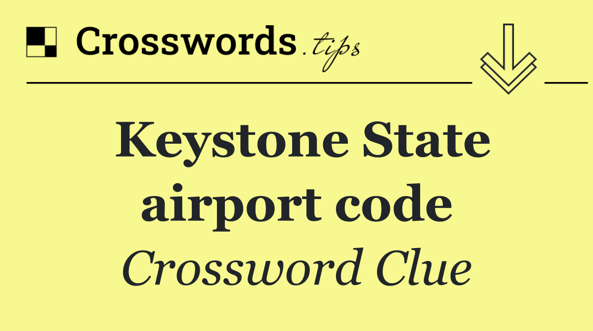 Keystone State airport code