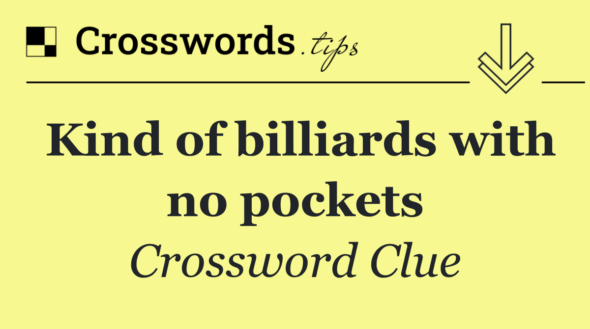 Kind of billiards with no pockets